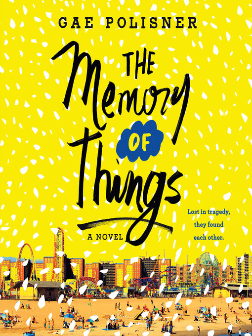 Title details for The Memory of Things by Gae Polisner - Available